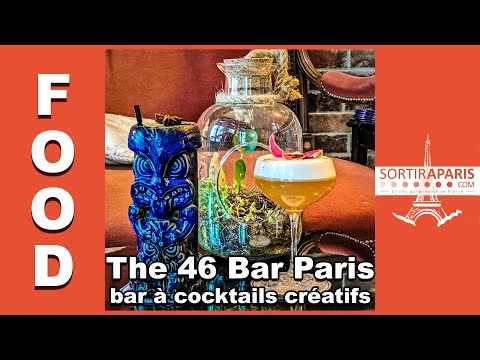 SORTIRAPARIS - On a testé The 46 Bar, un bar à cocktails créatifs à Paris