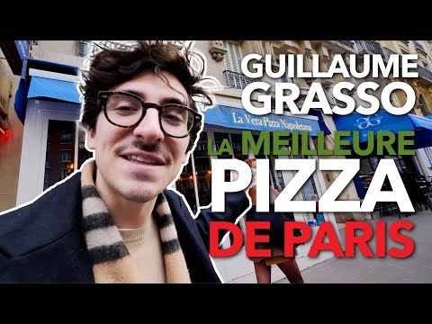 LA MEILLEURE PIZZA DE PARIS ! (Guillaume Grasso)