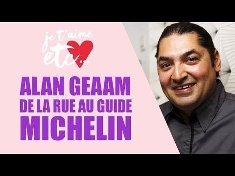 Alan Geaam : de la rue au guide Michelin