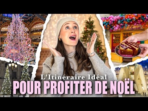 L’ITINÉRAIRE IDÉAL À PARIS POUR PROFITER DE NOËL : que voir et où manger ? ✨