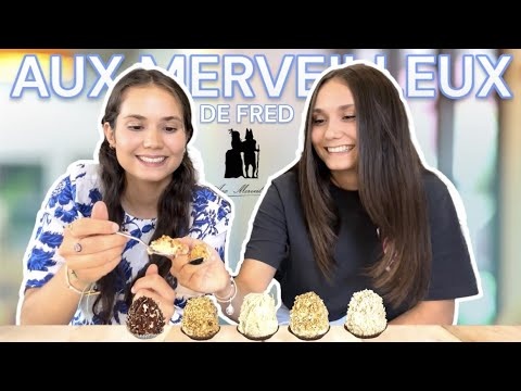 DÉGUSTATION : AUX MERVEILLEUX DE FRED !