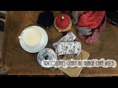 Tricot(thé) Géant au Nuage Café #23