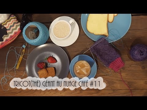 Tricot(thé) Géant au Nuage Café #11