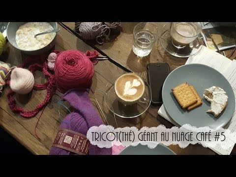 Tricot(thé) Géant au Nuage Café #5