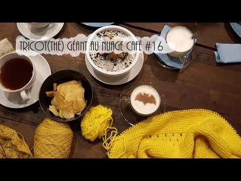 Tricot(thé) Géant au Nuage Café #16