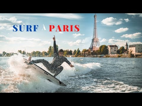 SURFER DANS LA SEINE À PARIS | TIME IS NOW