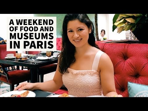 A Weekend of Food and Museums in Paris