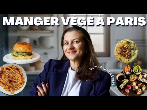 JE TESTE LES MEILLEURES ADRESSES VÉGÉTARIENNES ET VEGAN DE PARIS | Boulangerie, burger, sushi, pasta